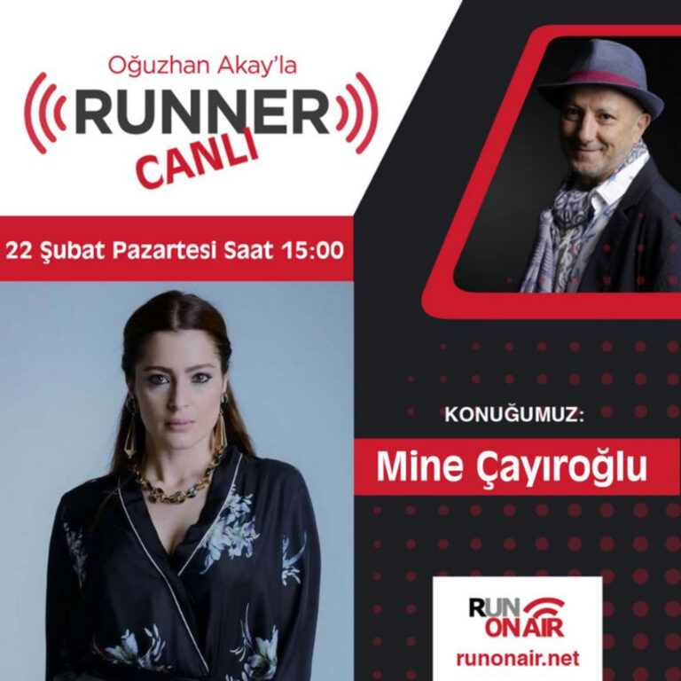 Oğuzhan Akay'la RUNNER – Mine Çayıroğlu